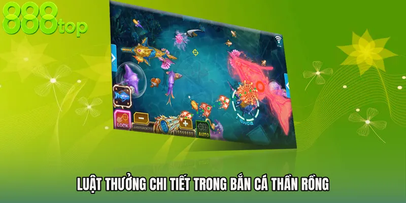 Luật thưởng chi tiết trong Bắn cá thần rồng